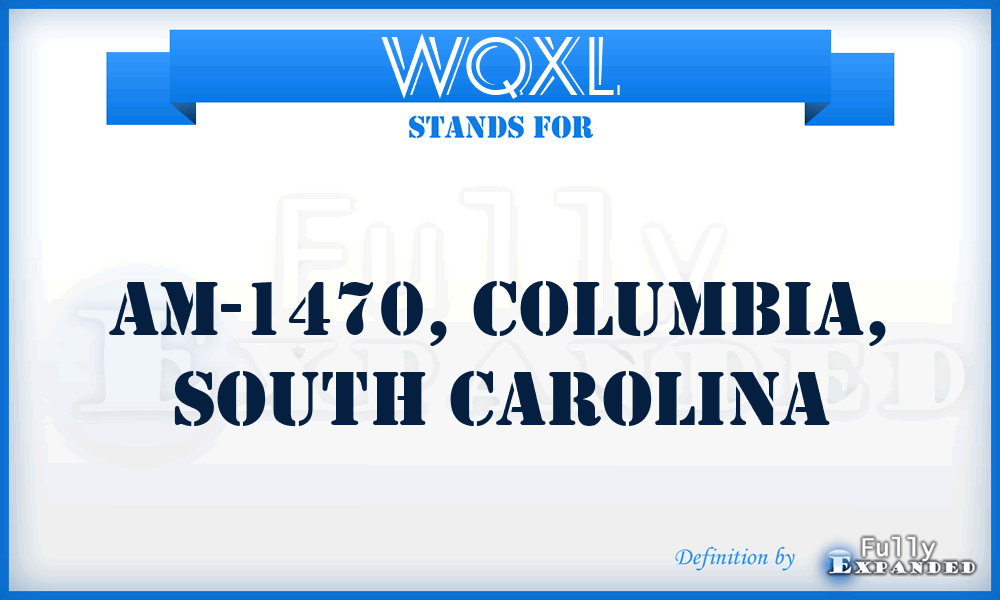 WQXL - AM-1470, Columbia, South Carolina