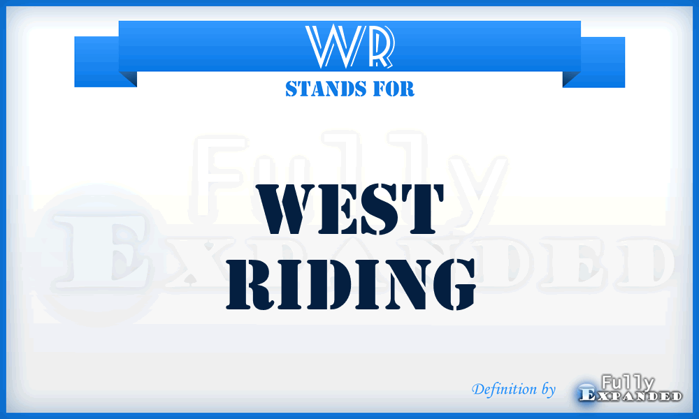 WR - West Riding