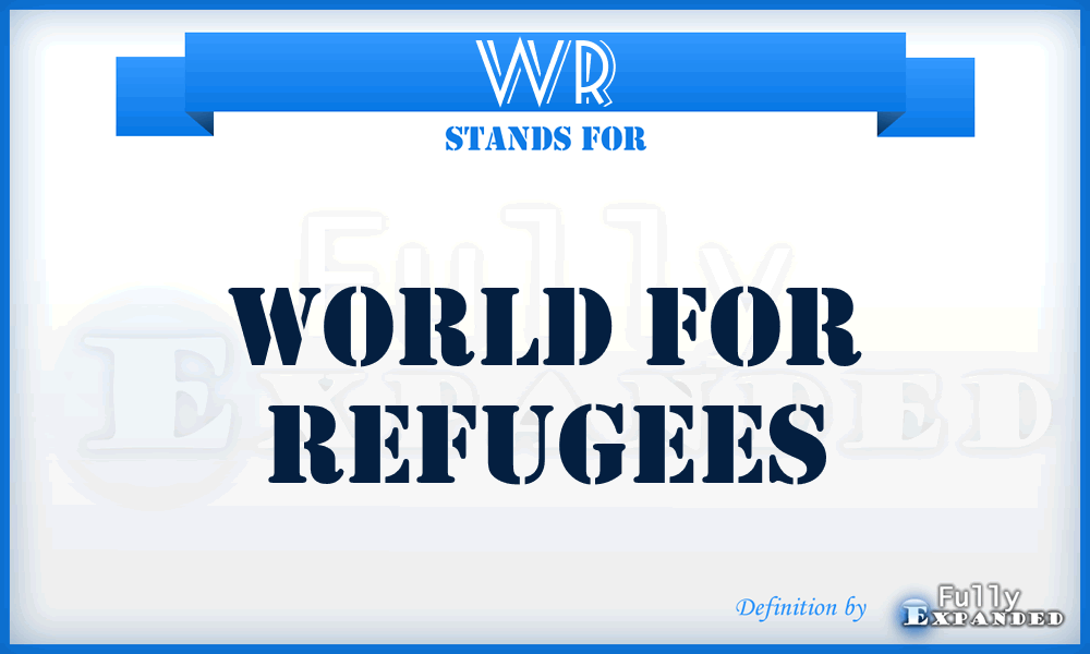 WR - World for Refugees