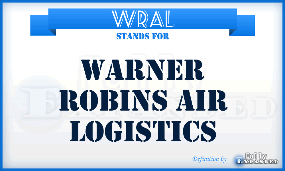 WRAL - Warner Robins Air Logistics