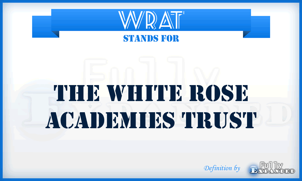 WRAT - The White Rose Academies Trust