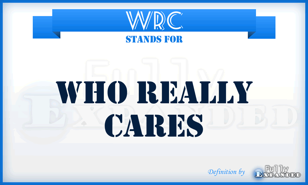 WRC - Who Really Cares