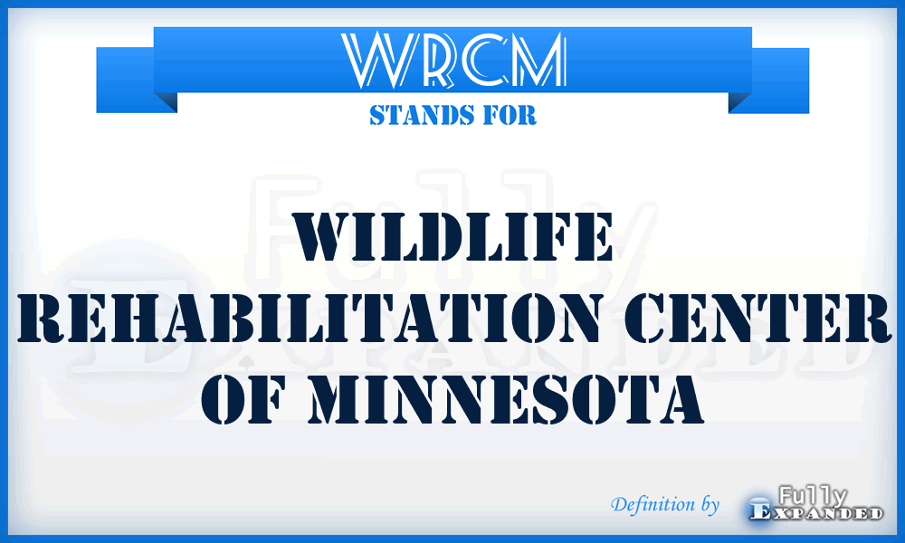 WRCM - Wildlife Rehabilitation Center of Minnesota