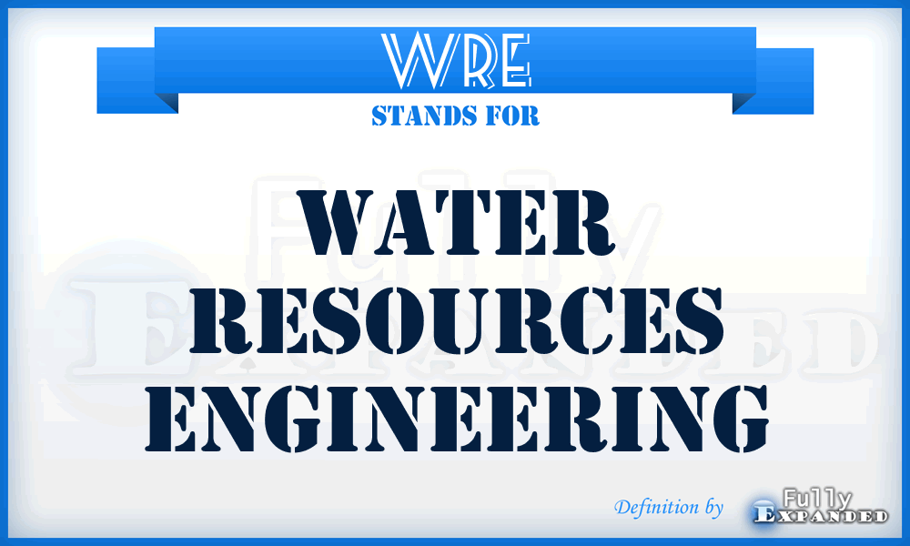 WRE - Water Resources Engineering
