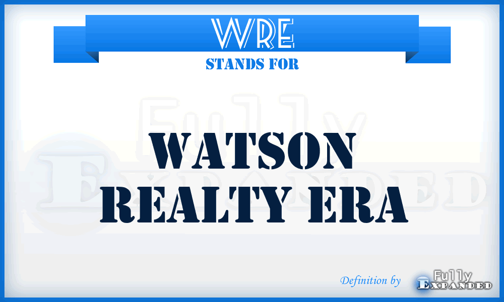 WRE - Watson Realty Era