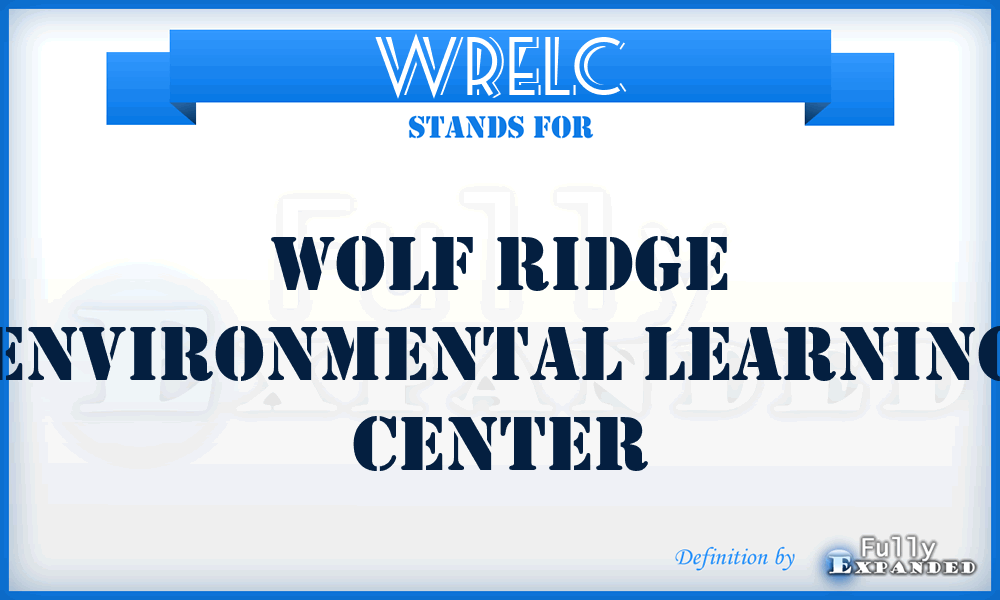 WRELC - Wolf Ridge Environmental Learning Center