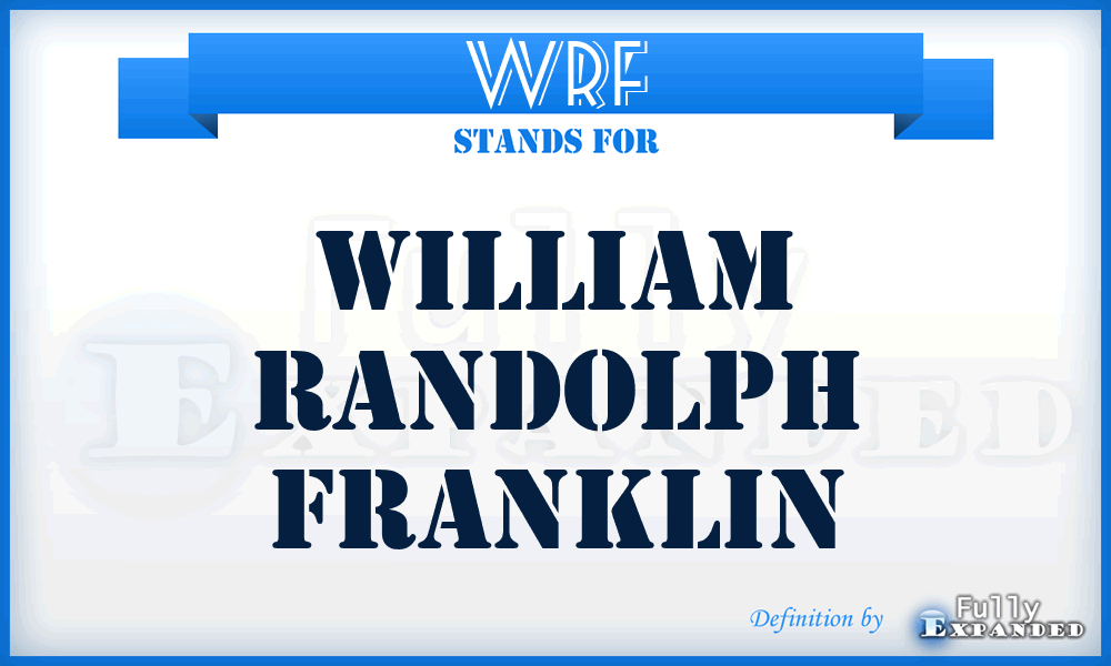 WRF - William Randolph Franklin