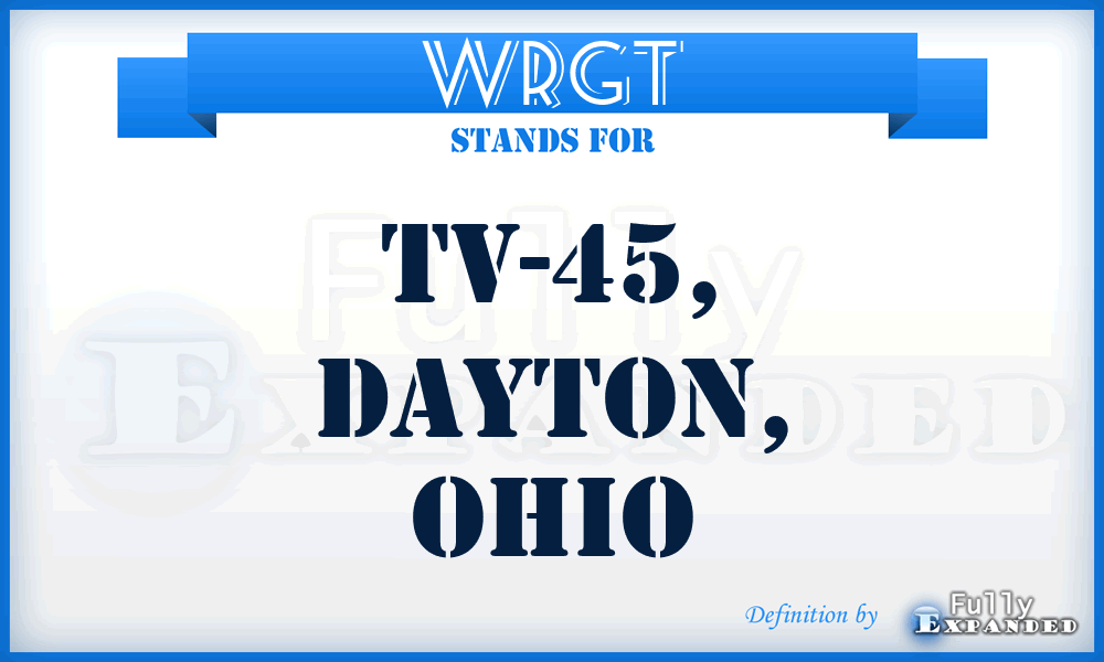 WRGT - TV-45, Dayton, Ohio