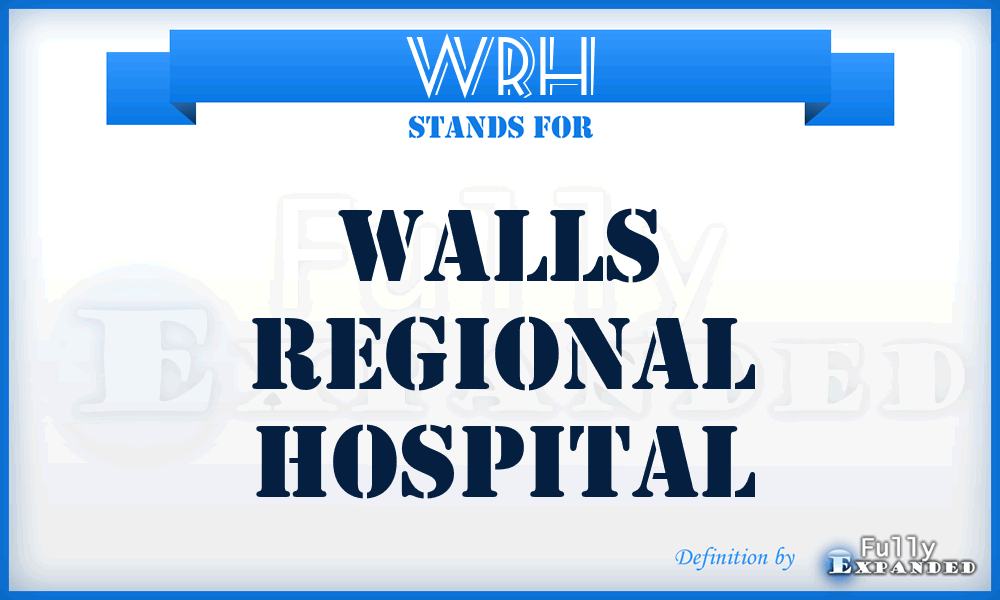 WRH - Walls Regional Hospital