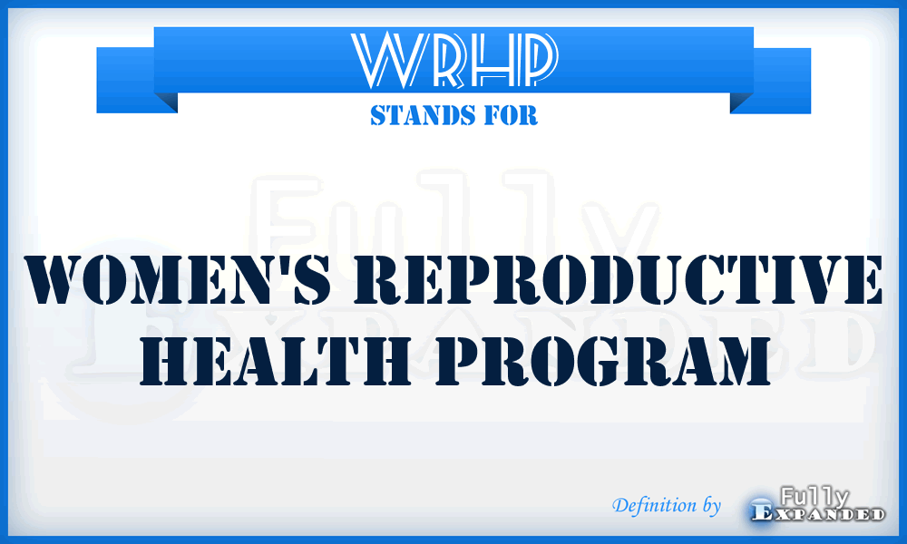 WRHP - Women's Reproductive Health Program