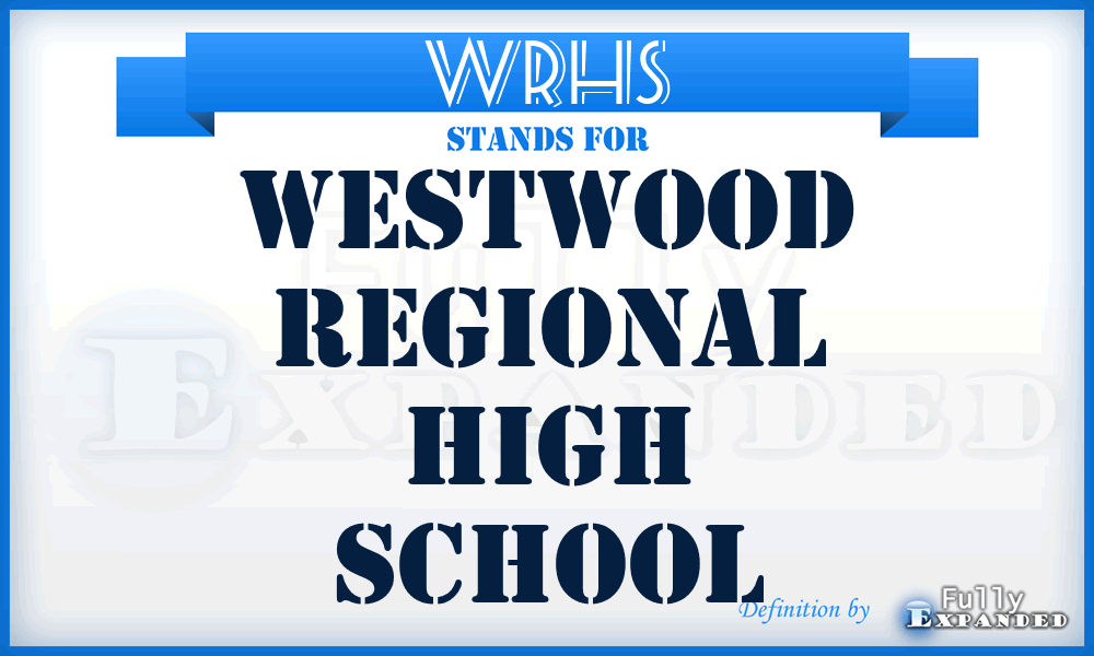 WRHS - Westwood Regional High School