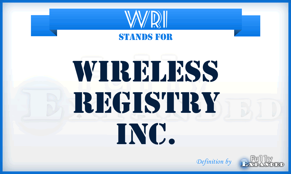 WRI - Wireless Registry Inc.