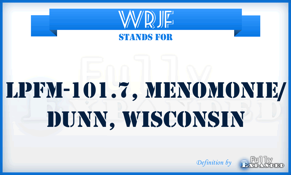 WRJF - LPFM-101.7, Menomonie/ Dunn, Wisconsin