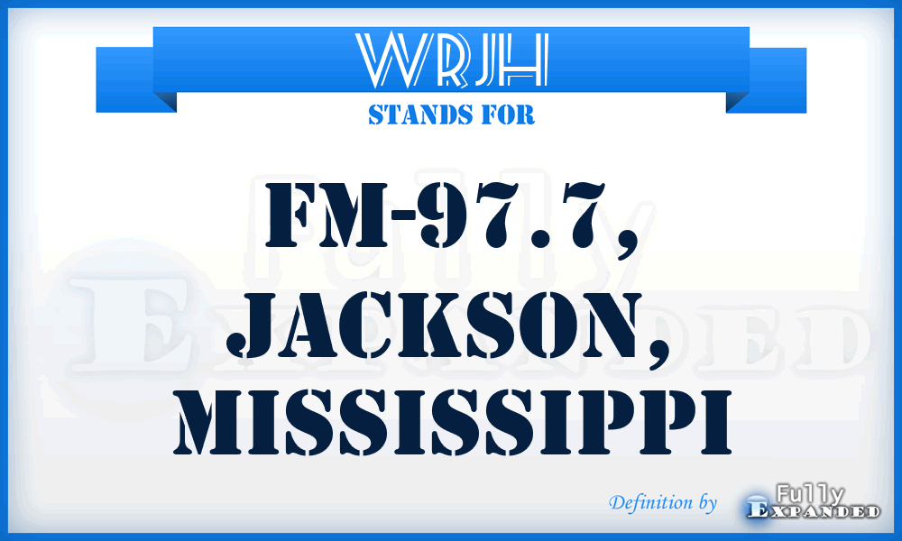 WRJH - FM-97.7, Jackson, Mississippi
