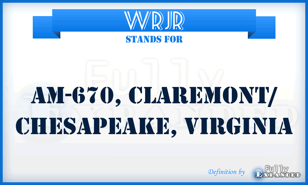 WRJR - AM-670, CLAREMONT/ Chesapeake, Virginia