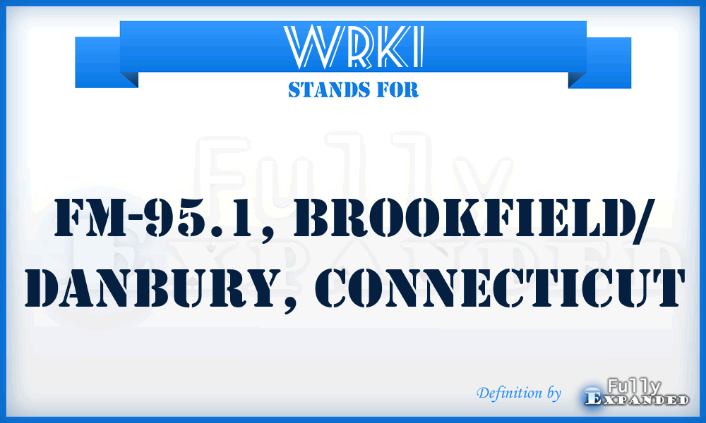 WRKI - FM-95.1, Brookfield/ Danbury, Connecticut