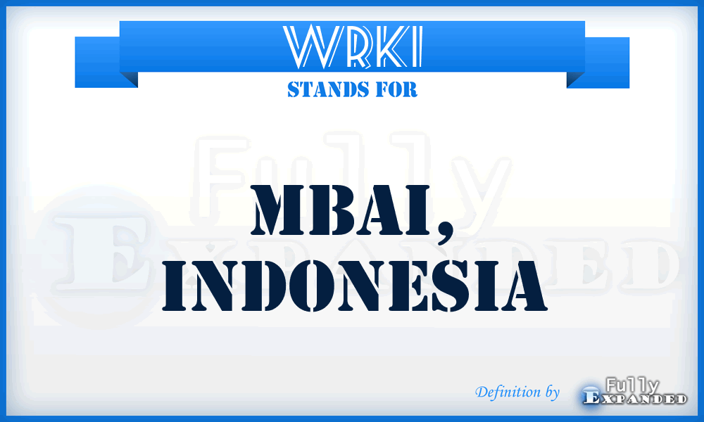WRKI - Mbai, Indonesia