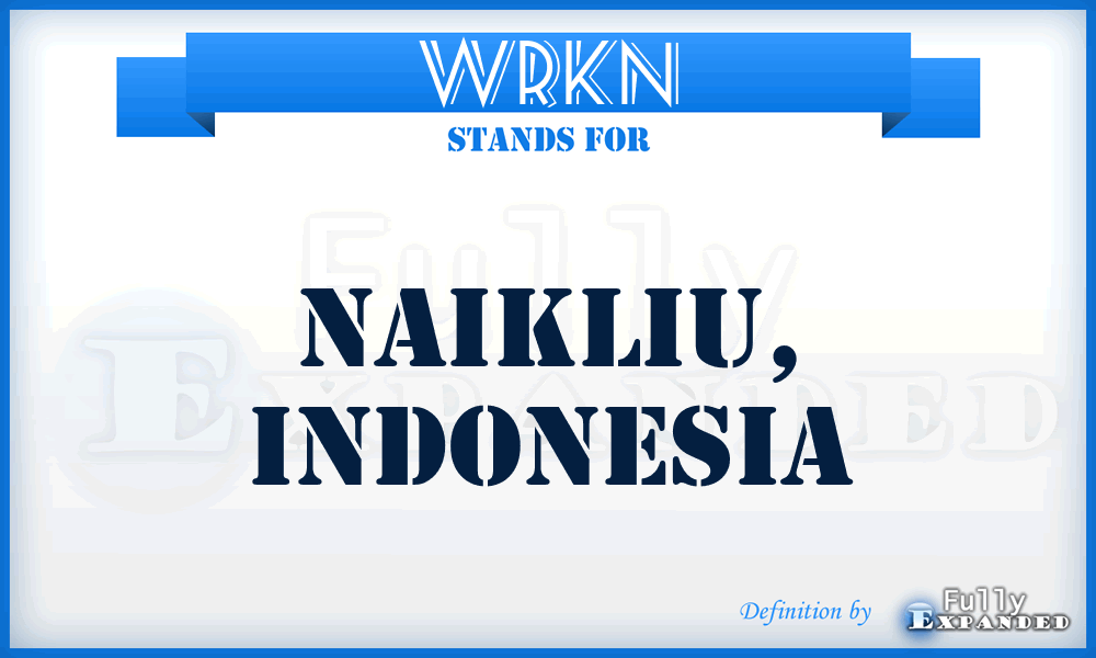 WRKN - Naikliu, Indonesia