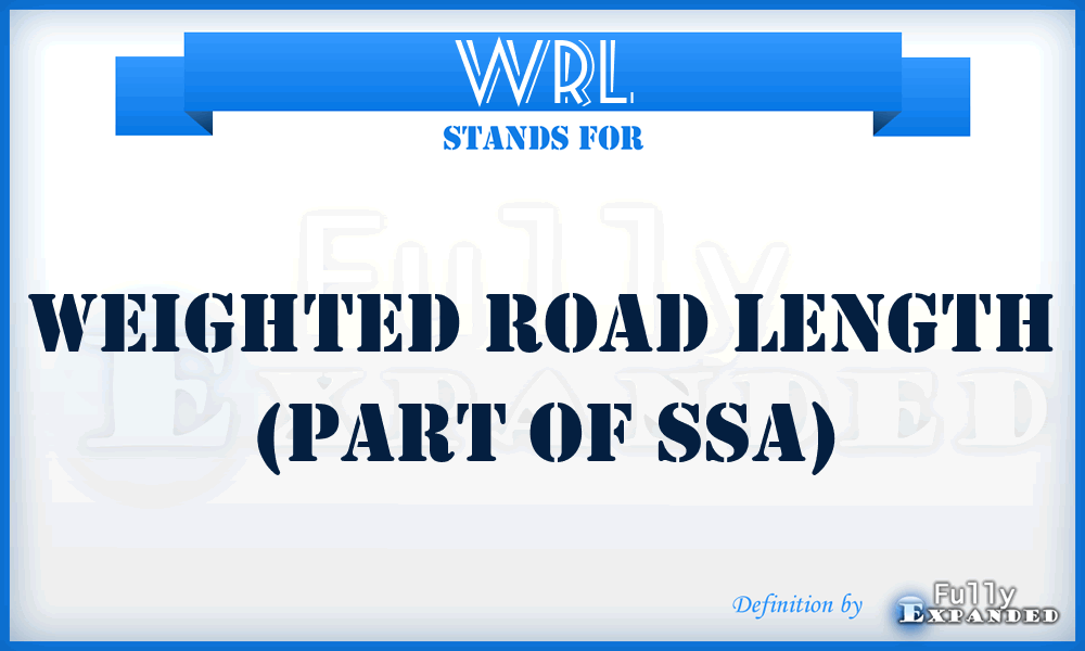 WRL - Weighted Road Length (part of SSA)