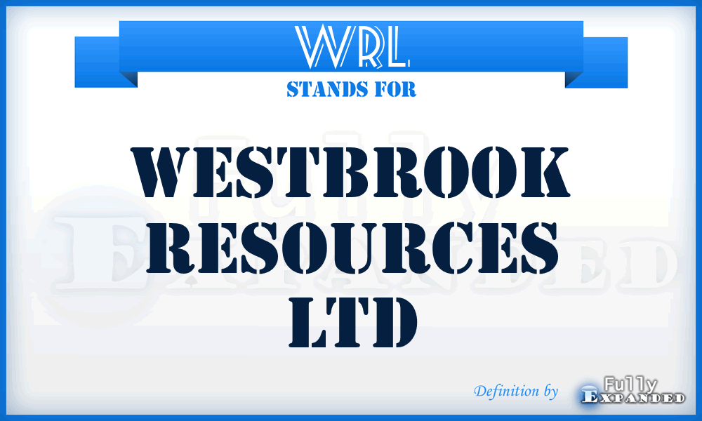 WRL - Westbrook Resources Ltd