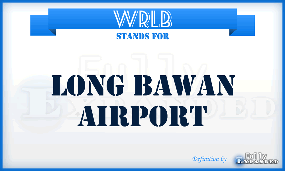 WRLB - Long Bawan airport