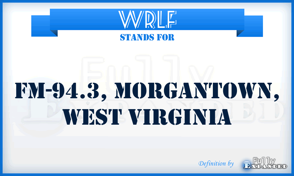 WRLF - FM-94.3, Morgantown, West Virginia
