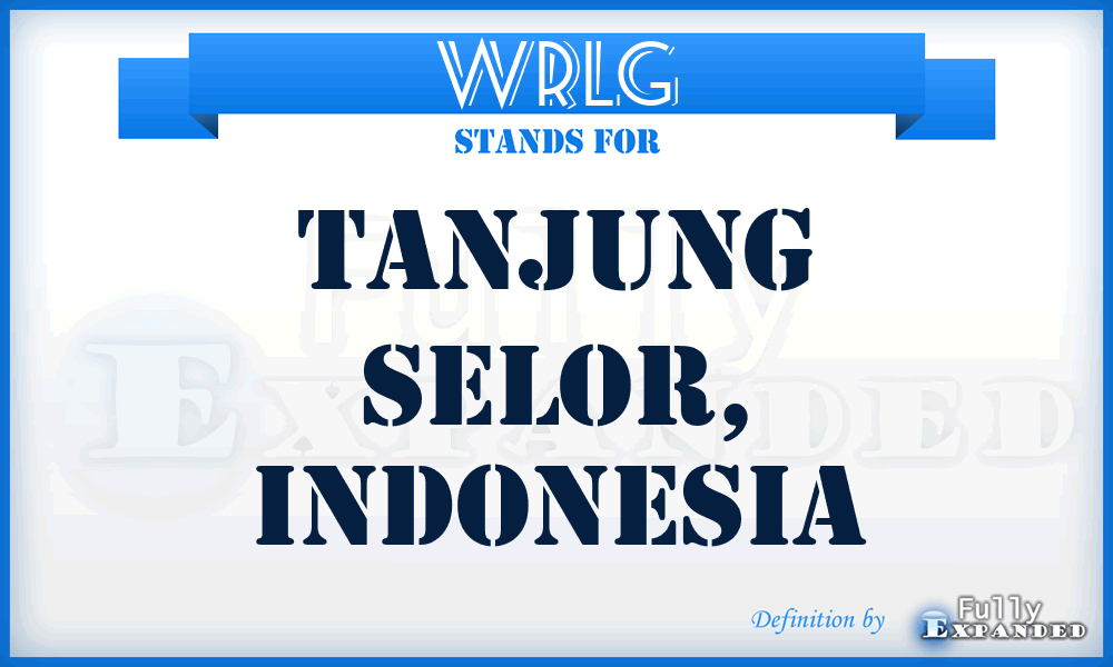 WRLG - Tanjung Selor, Indonesia