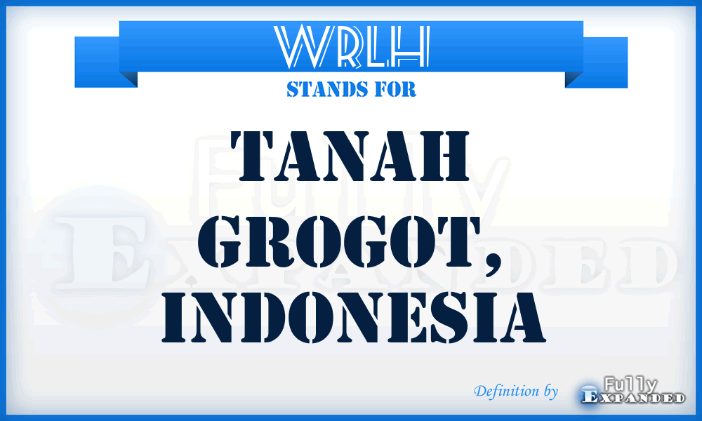 WRLH - Tanah Grogot, Indonesia