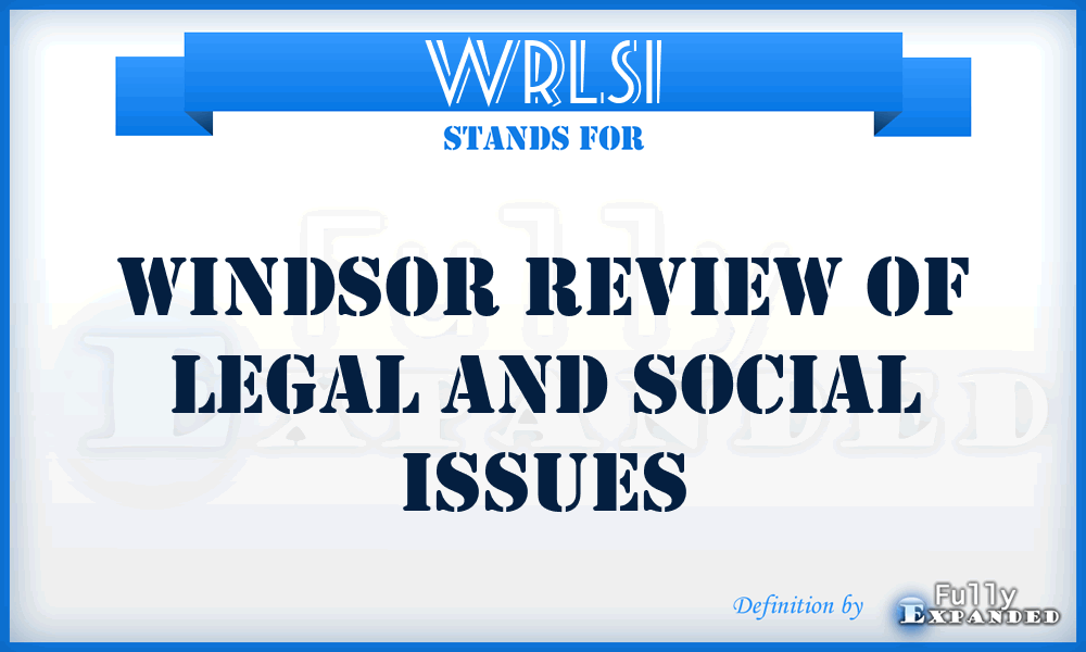WRLSI - Windsor Review of Legal and Social Issues