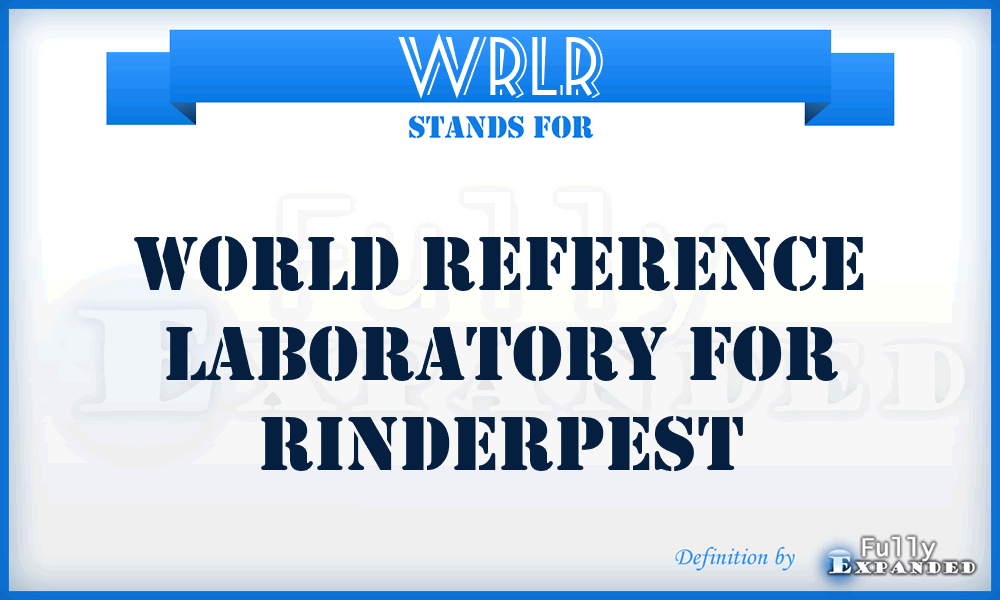 WRLR - World Reference Laboratory for Rinderpest