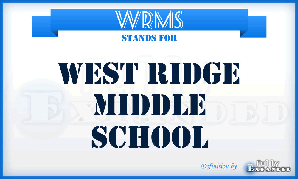WRMS - West Ridge Middle School