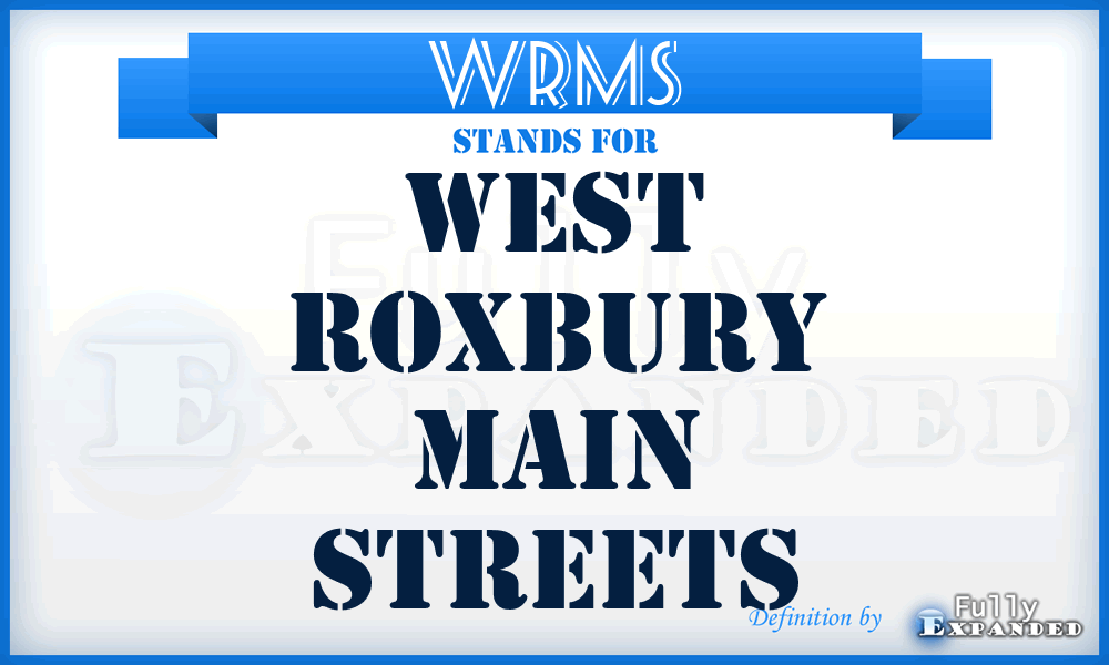 WRMS - West Roxbury Main Streets