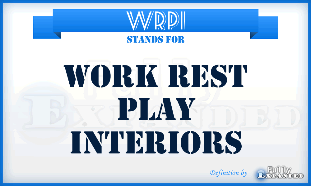 WRPI - Work Rest Play Interiors