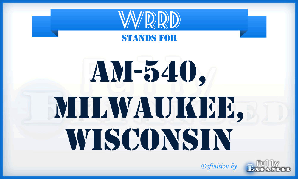 WRRD - AM-540, Milwaukee, Wisconsin