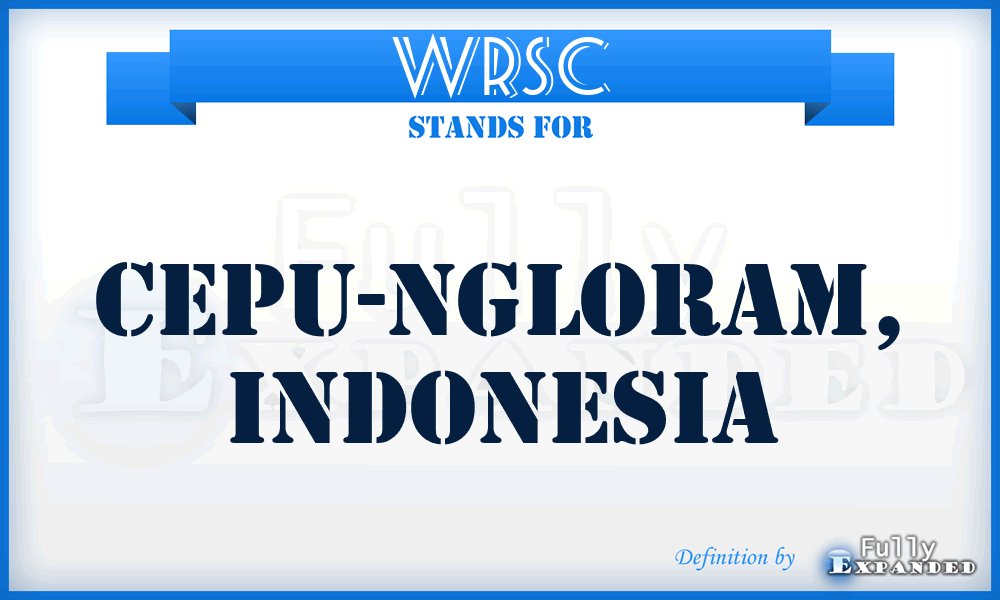 WRSC - Cepu-Ngloram, Indonesia