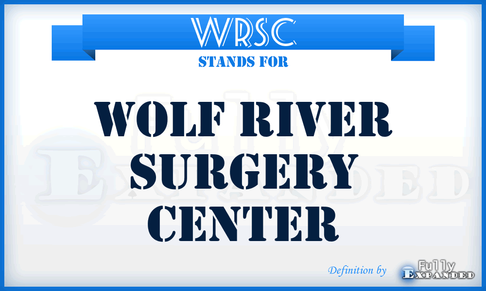 WRSC - Wolf River Surgery Center