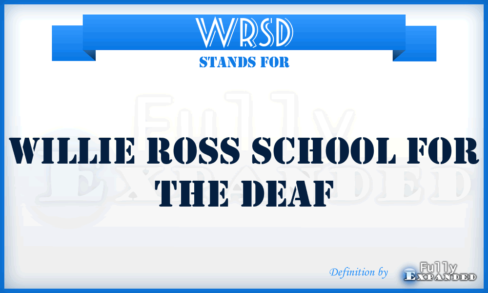 WRSD - Willie Ross School for the Deaf