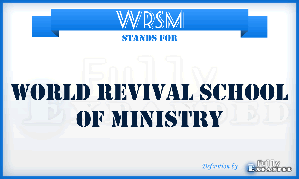 WRSM - World Revival School of Ministry