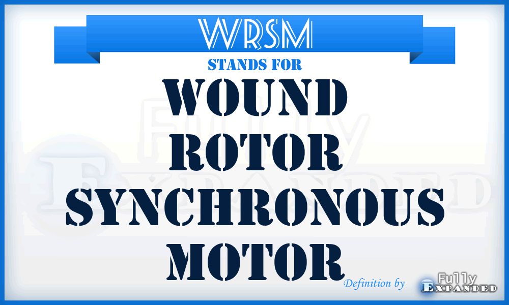 WRSM - wound rotor synchronous motor