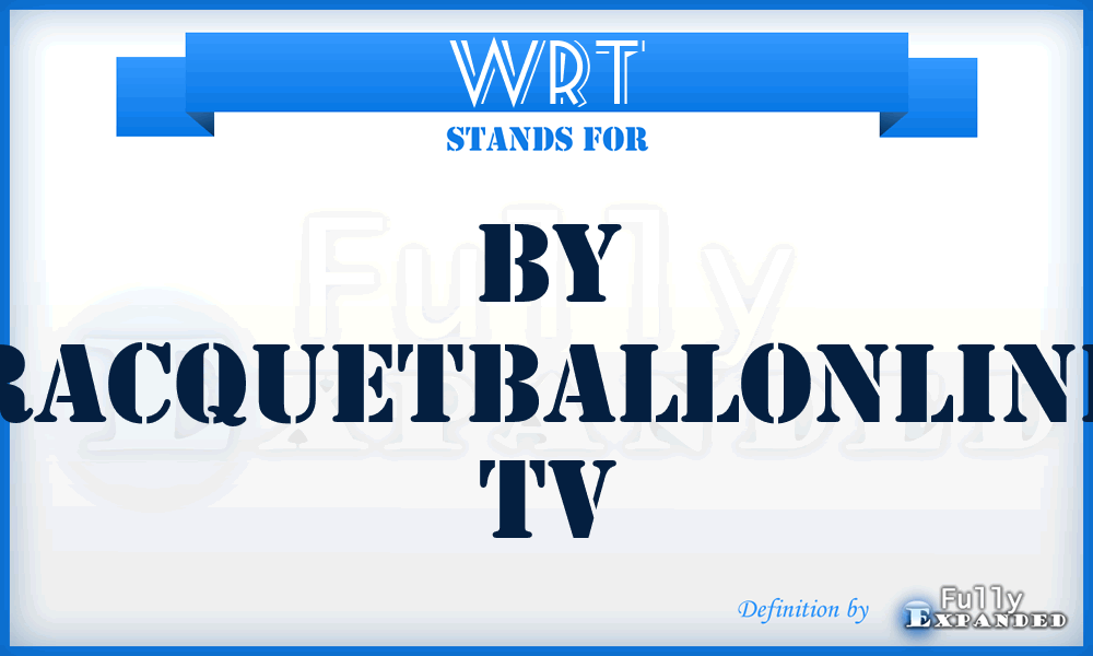 WRT - By RacquetballOnline tv