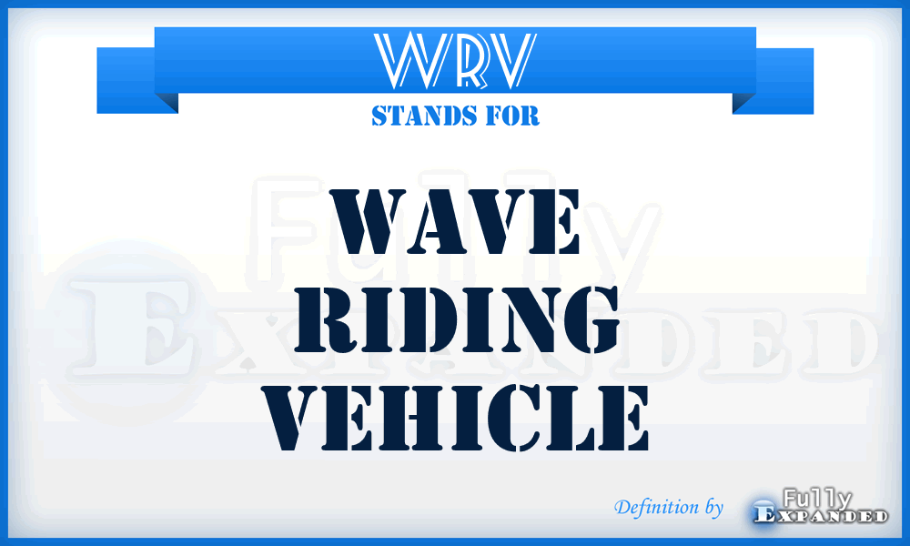 WRV - Wave Riding Vehicle