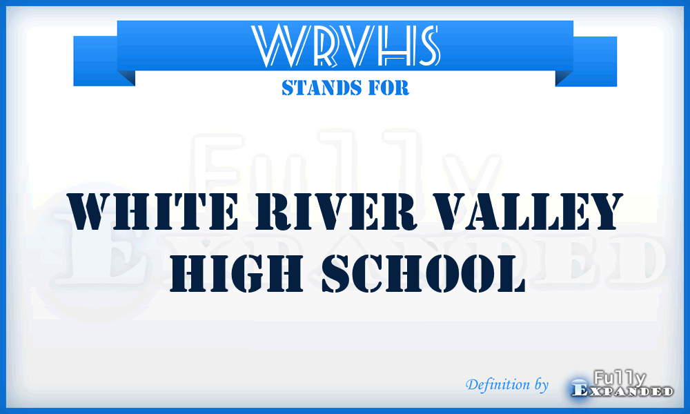 WRVHS - White River Valley High School