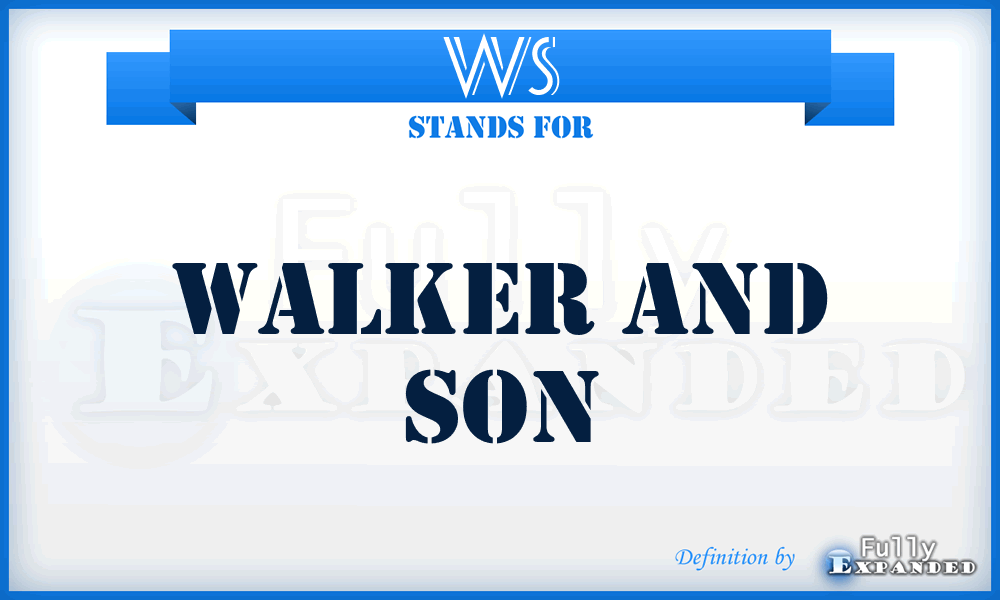 WS - Walker and Son