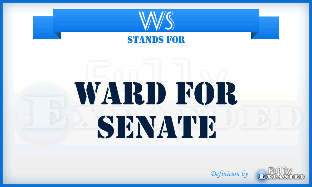 WS - Ward for Senate