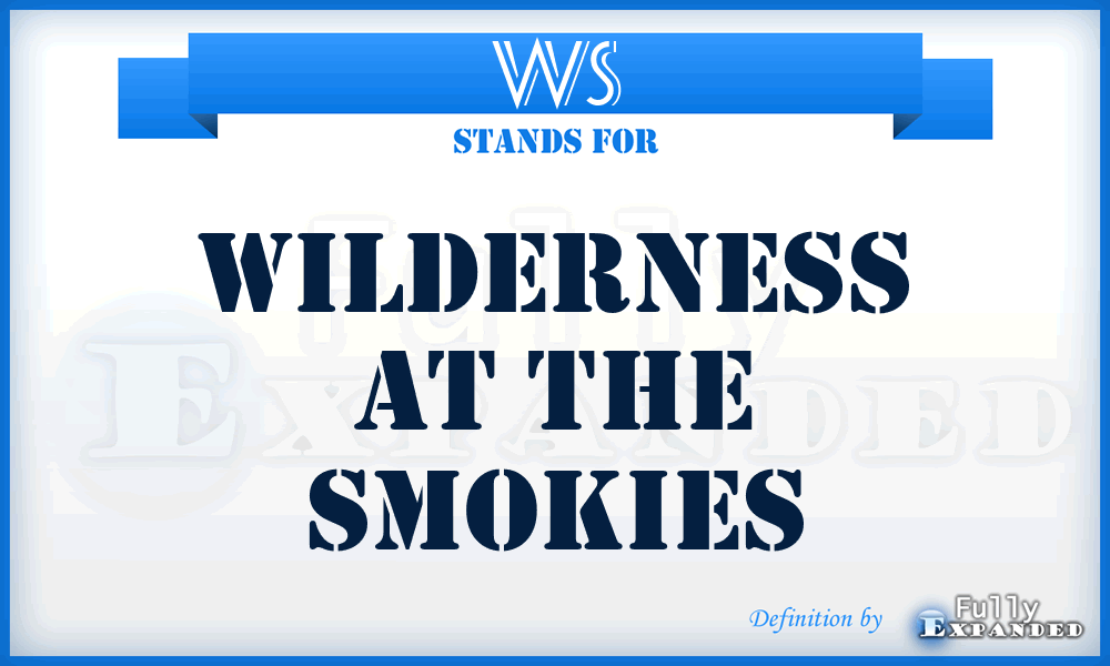 WS - Wilderness at the Smokies