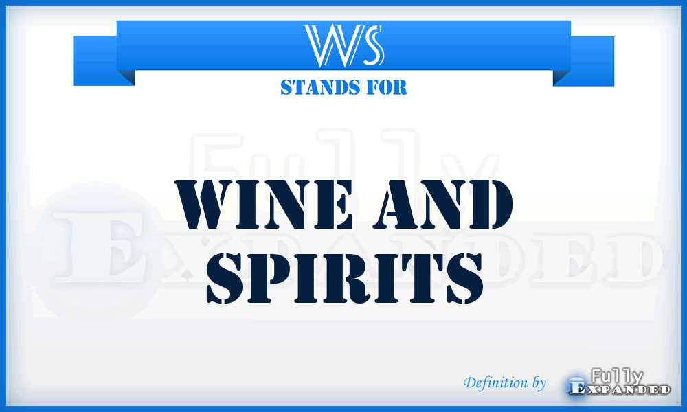 WS - Wine and Spirits