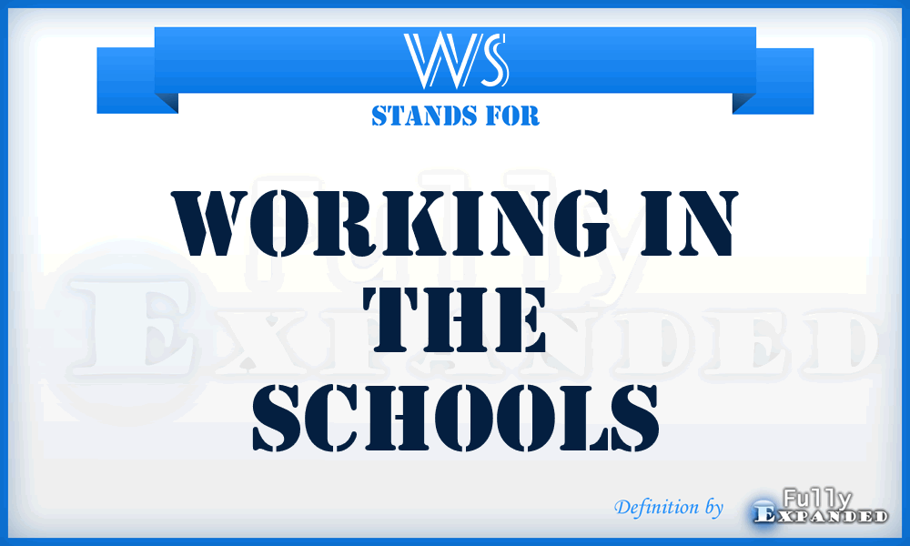 WS - Working in the Schools