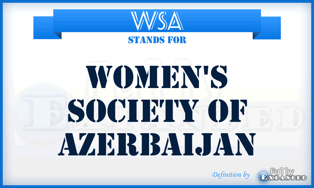 WSA - Women's Society of Azerbaijan