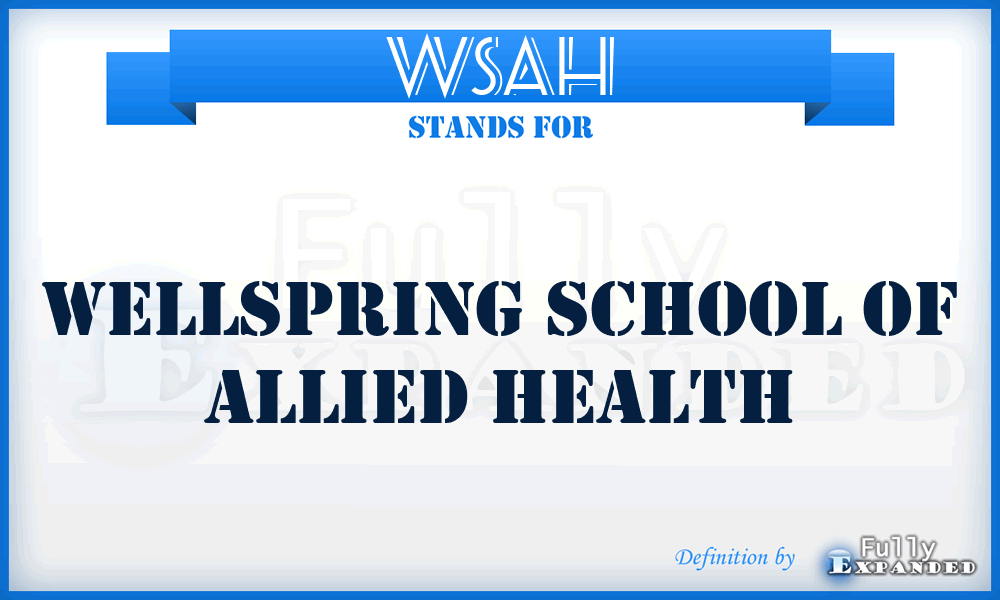 WSAH - Wellspring School of Allied Health