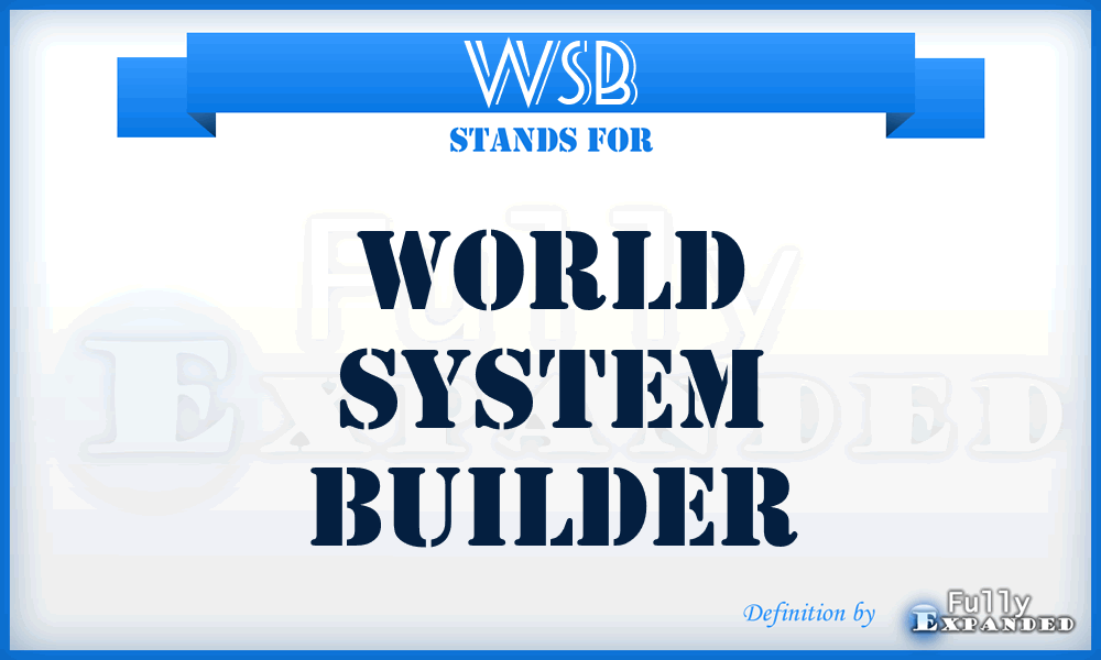 WSB - World System Builder